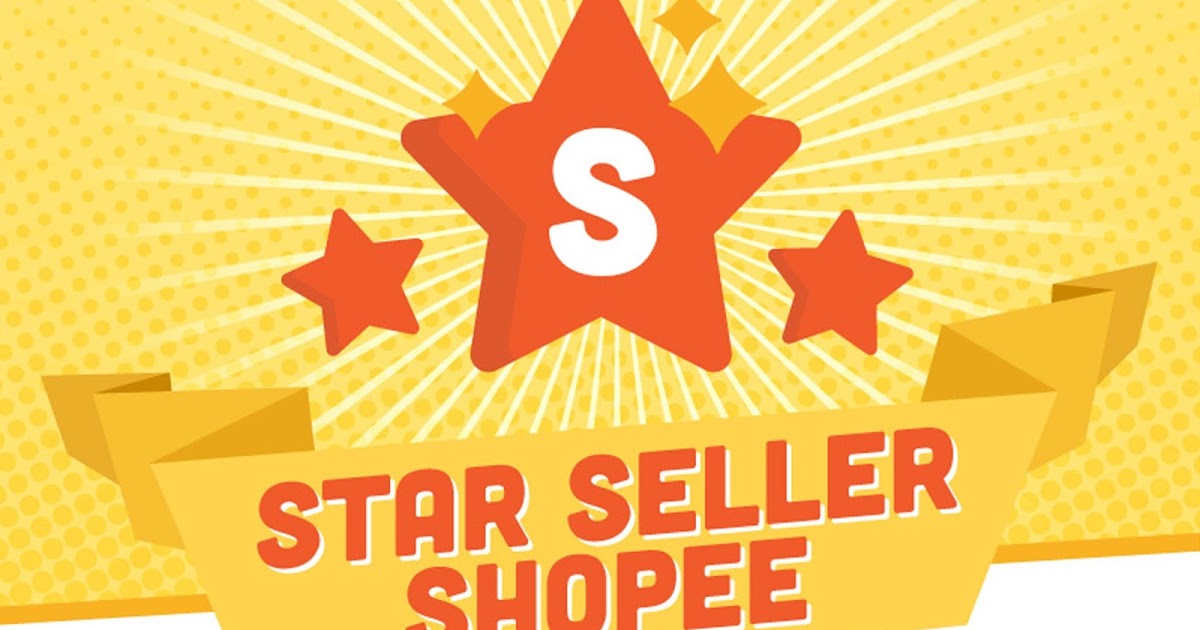cara menjadi star seller shopee